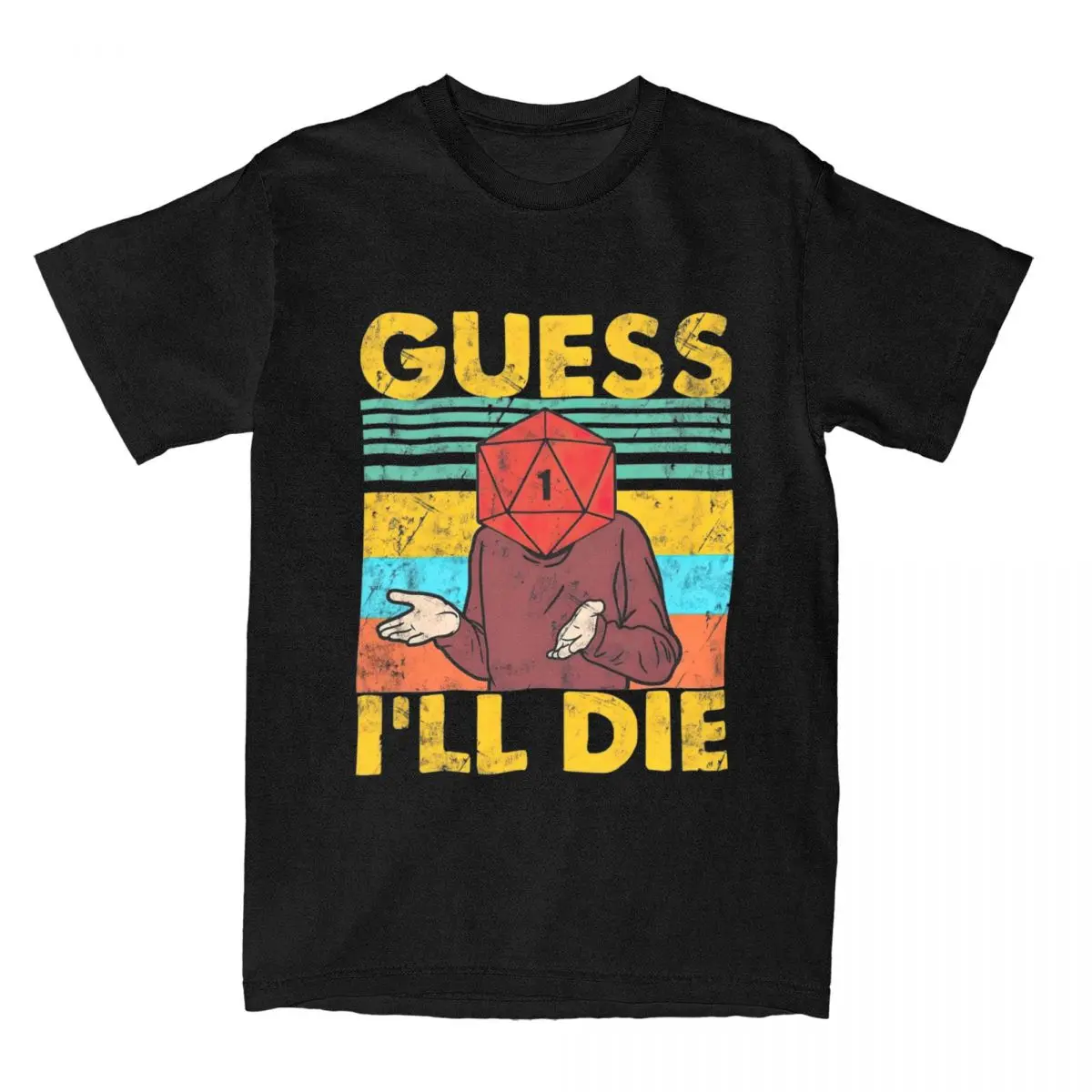 DnD Guess I Will Die T Shirt for Men 100% Cotton Vintage T-Shirt O Neck Tees Short Sleeve Clothing New Arrival