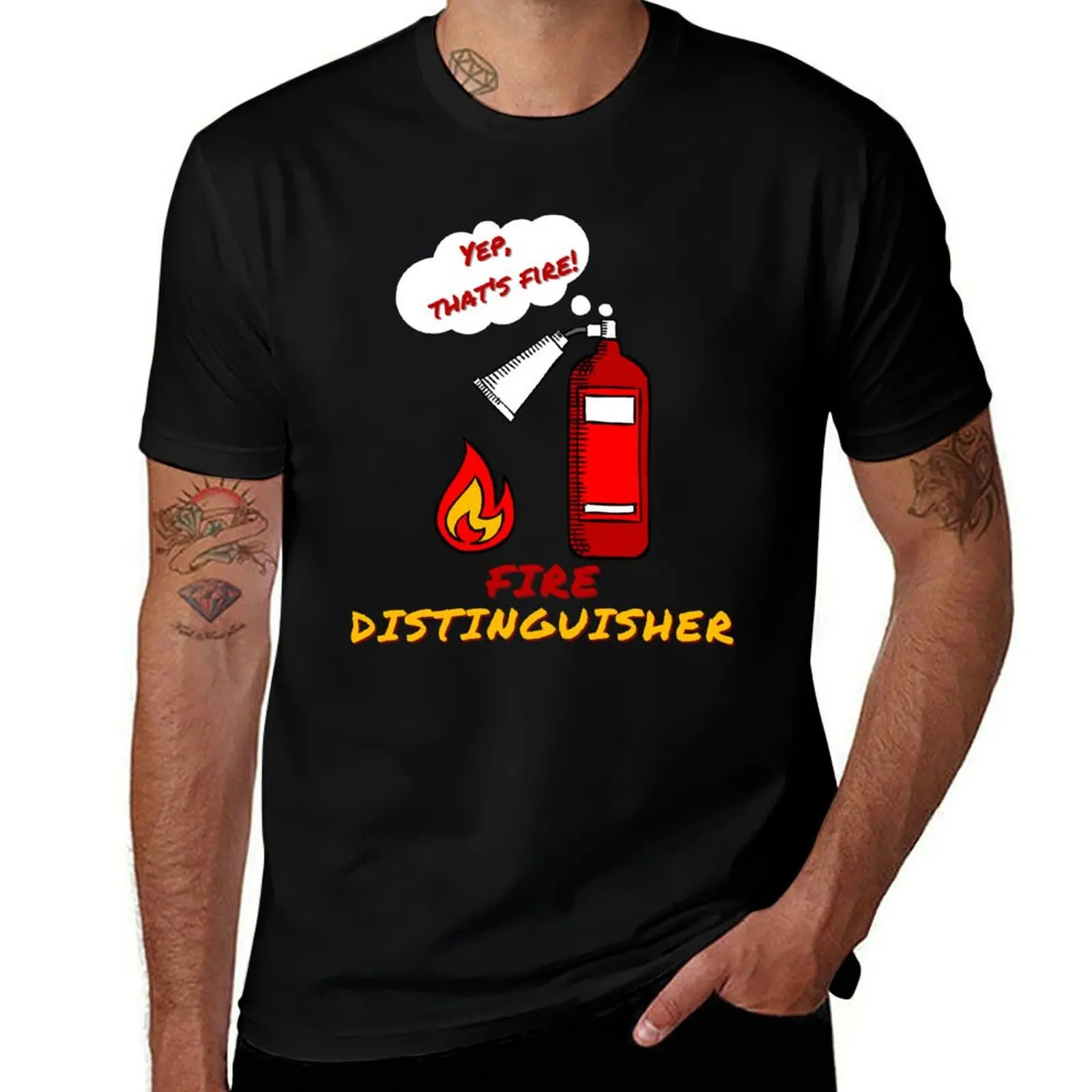 

Fire Distinguisher - Funny Pun T-Shirt t shirts for man pack white t shirt for man man t shirt summer T-shirt