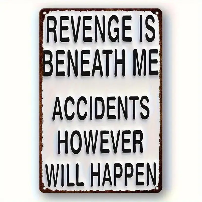 2D Flat Vintage Humorous Lron Sign Revenge Is Mine, But Accidents Happen - Wall Hanging Decor for Home,Office, for Man Cave