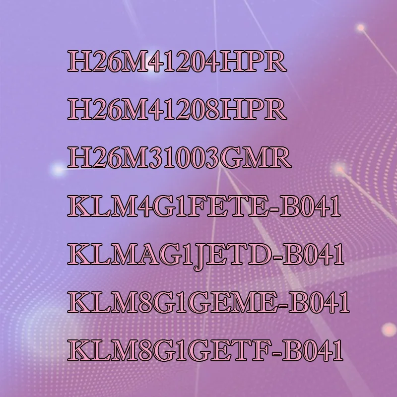 KLMAG1JETD-B041 KLM4G1FETE-B041 KLM8G1GEME-B041 H26M31003GMR H26M41204HPR H26M41208HPR KLM8G1GETF-B041 Microfiber Shell