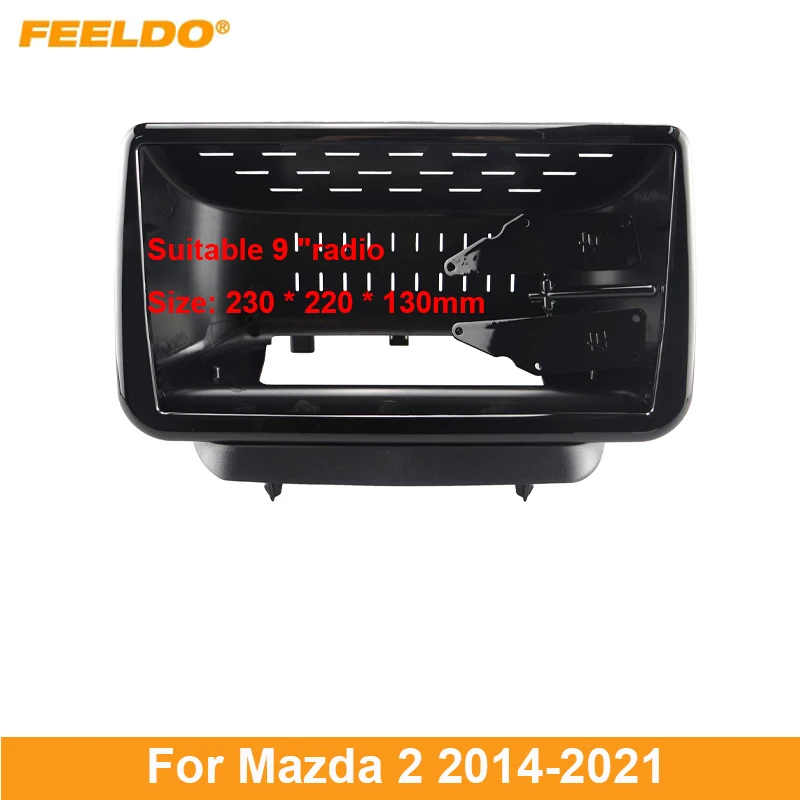 

FEELDO Car Audio Fascia Frame Adapter For Mazda 2 (2014-2021) 9" Big Screen 2DIN Dash Fitting Panel Frame Kit