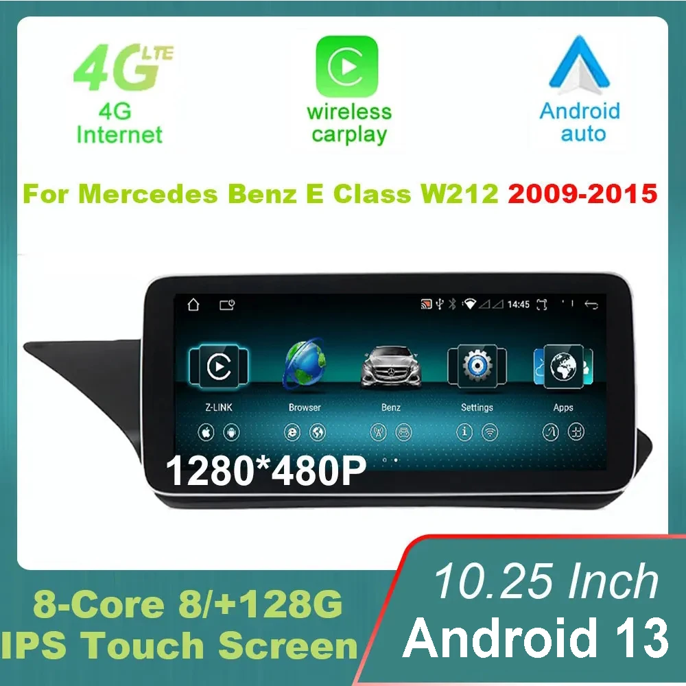 

10,25 дюймовый Android 13 для Mercedes-benz W212 2009-2016 Автомобильный мультимедийный плеер беспроводной Carplay WIFI SIM GPS навигация радио 4G