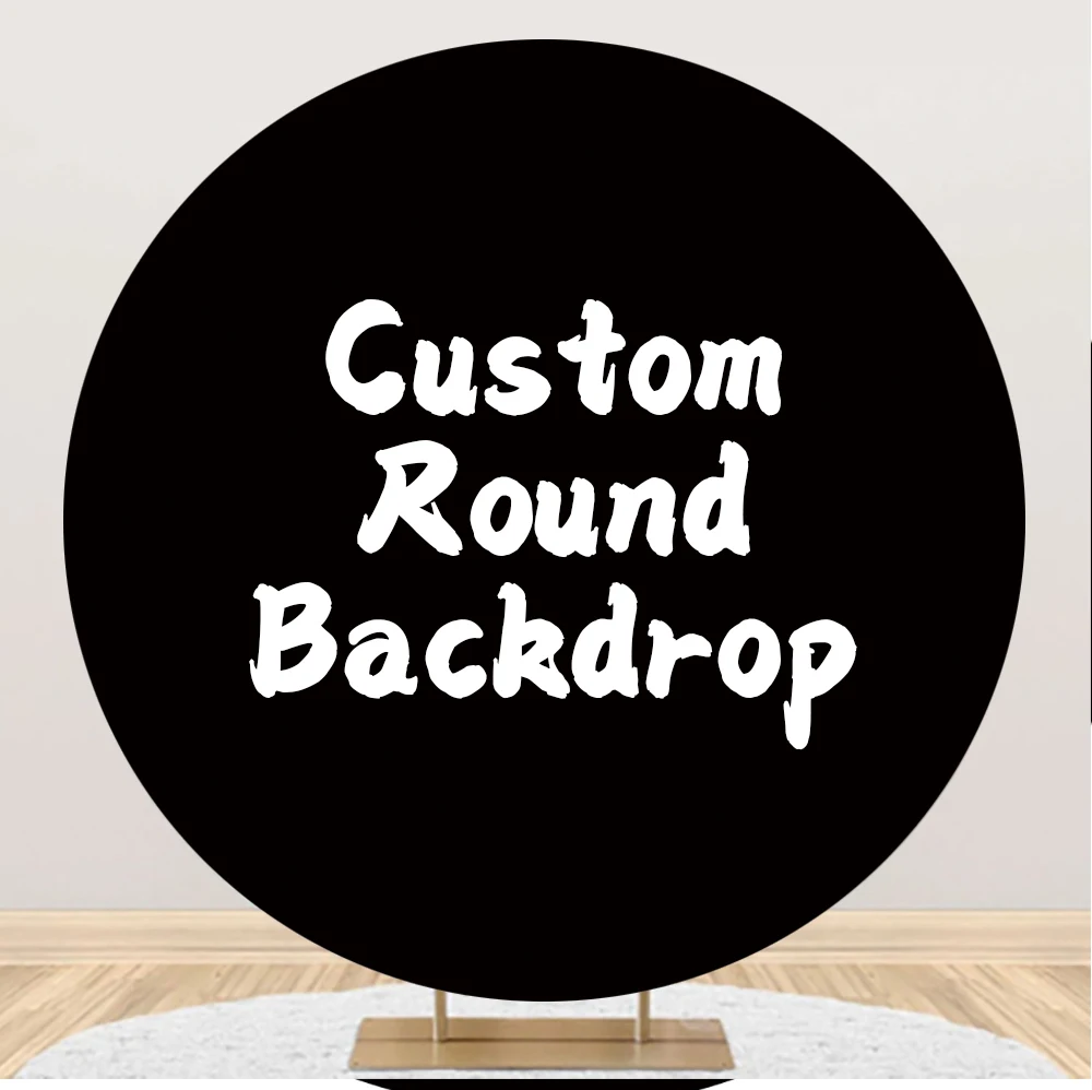 Custom Circle Round Backdrop Baby Shower Birthday Wedding Party Decor Background Cake Table Cover Banner Photo Studio