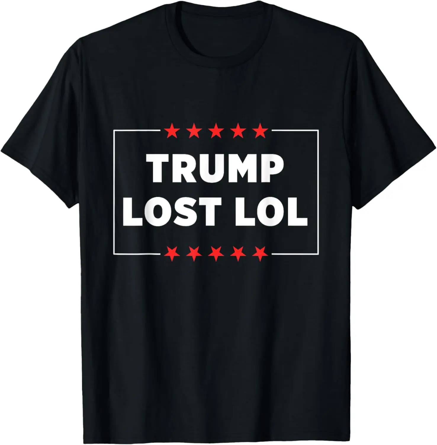 

Trump Lost LOL T-Shirt