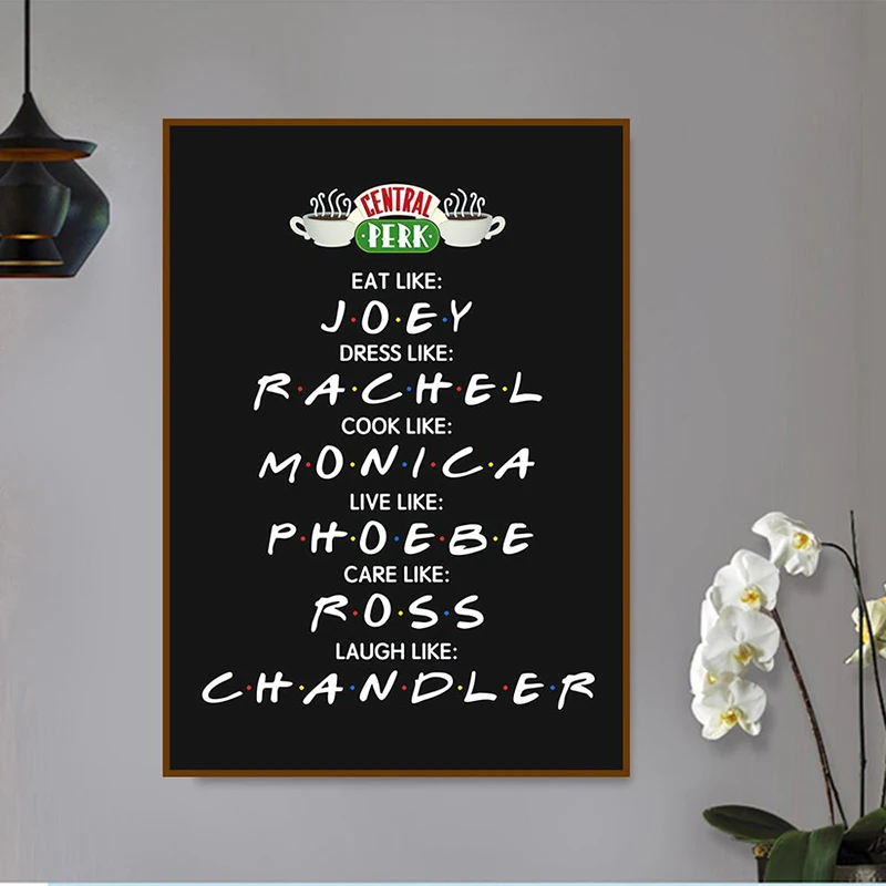 Friends Role Posters and Prints Central Perk Eat Like Joey Dress Like Rachel Wall Art HD Picture Canvas Painting Room Home Decor