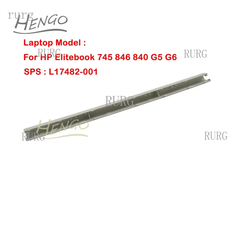 R+ L17482-001 Brand new, suitable for HP Elitebook 840 G5 G6 LCD hinge cap strip decoration, silver color