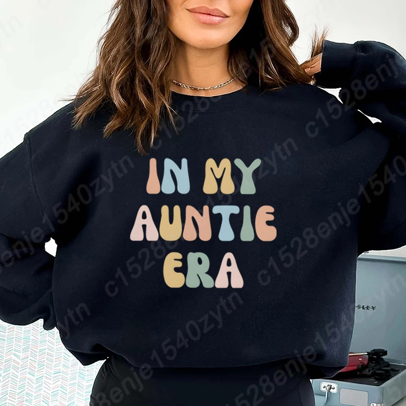 In My Auntie Era Print O Neck Sweatshirts New Fashion Women Soft Loose Sweatshirts Casual Solid Color Ladies Hoodeless Pullovers