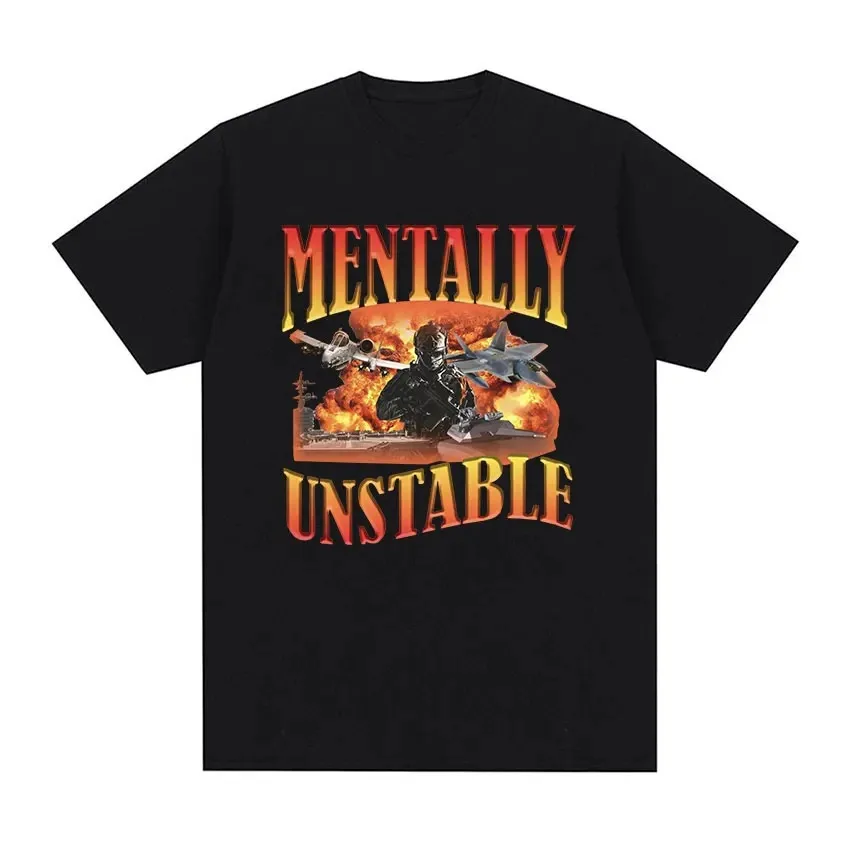 Mentally Unstable Funny Meme Graphic Tee Shir Men's Vintage Gothic Fashion T-shirt Man 100% Cotton Oversized T Shirts Streetwear