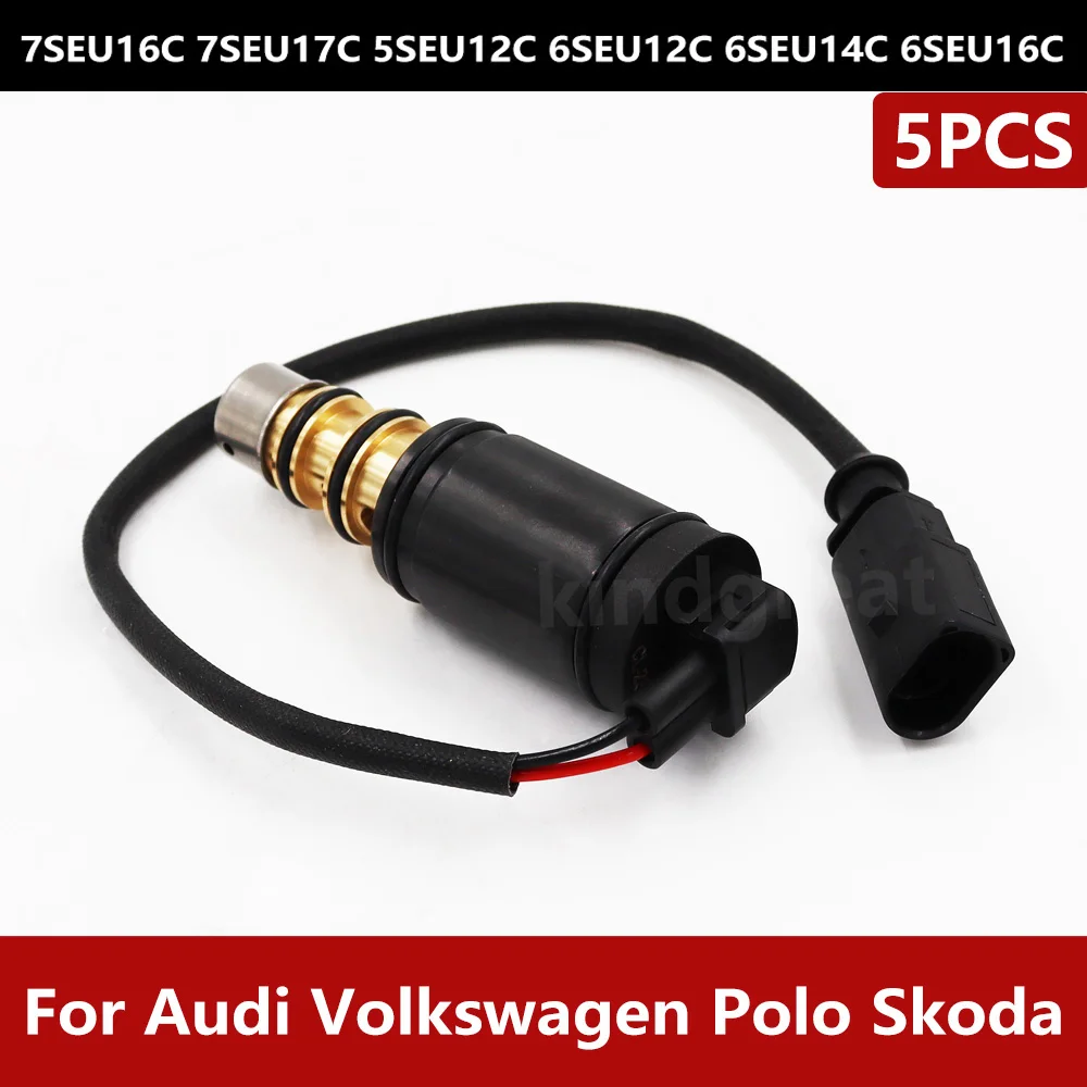 5PCS For Audi Volkswagen Polo Skoda 7SEU16C 7SEU17C 5SEU12C 6SEU12C 6SEU14C 6SEU16C AC compressor control valve solenoid valve