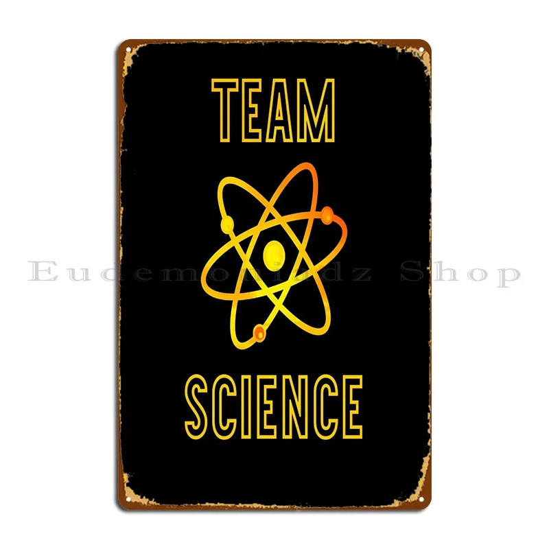 Team Science With Atom Metal Plaque Poster Pub Retro Custom Decoration Customize Tin Sign Poster