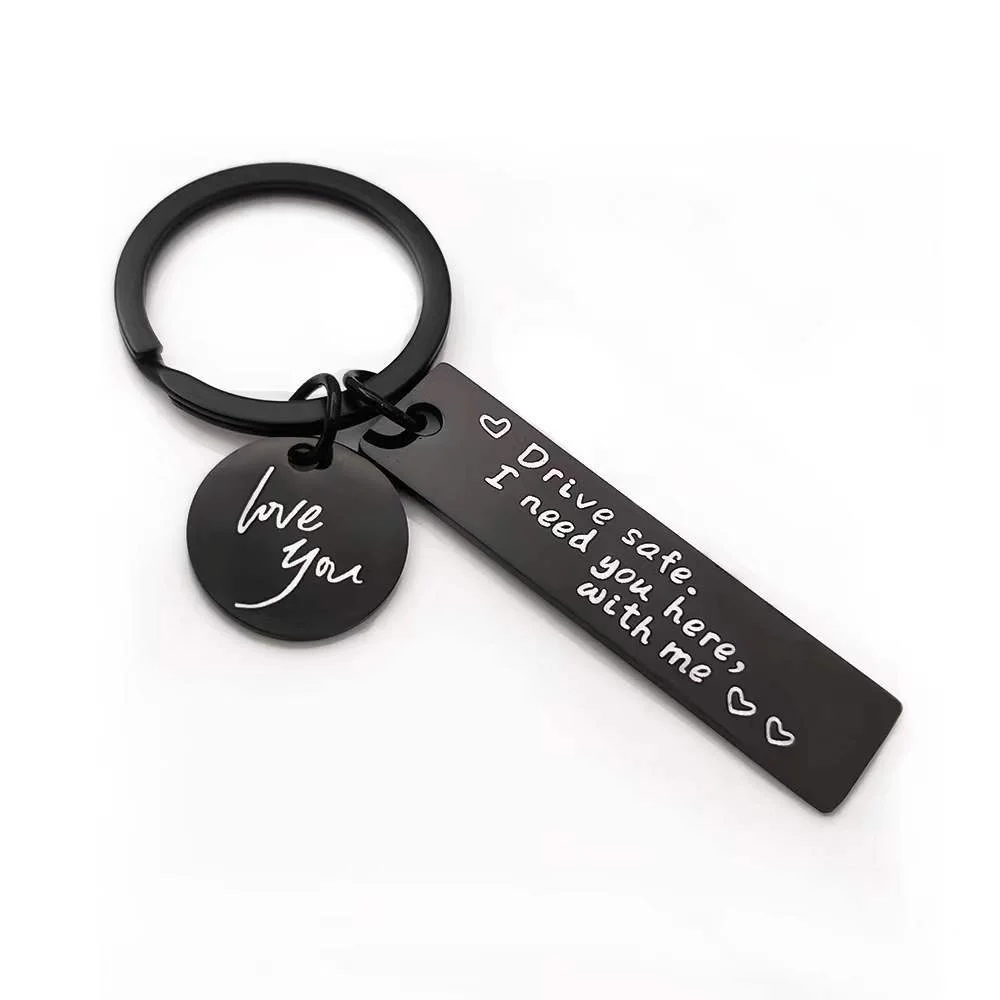 Drive Safe Keychain Men Women Boyfriend Husband Key Chain Birthday Chritsmas Father's Day Gifts