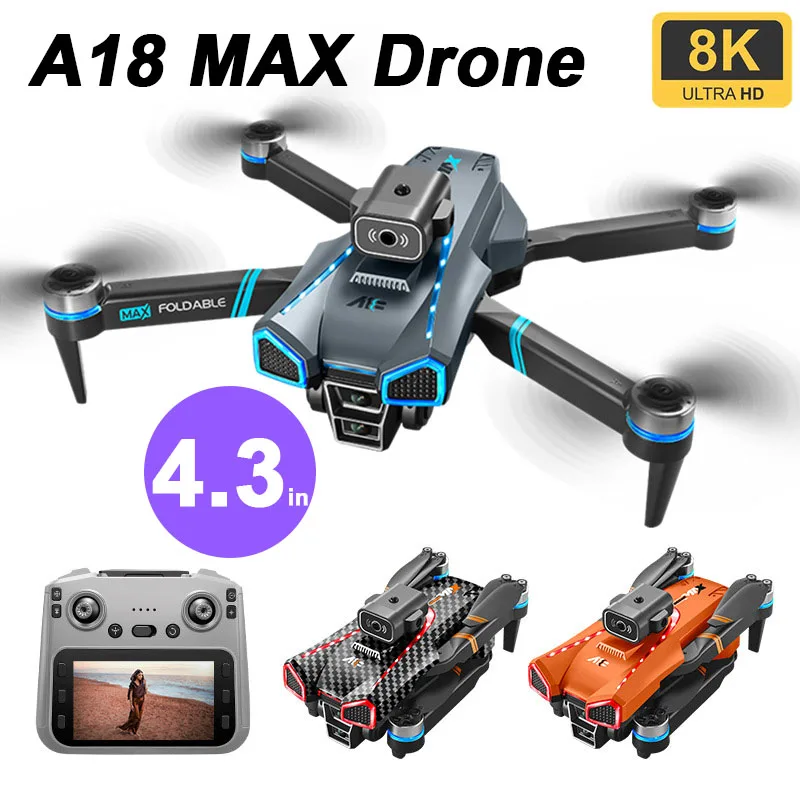 

A18 MAX Drone with 4.5 Inch Screen 8K Camera 5G WiFi Foldable RC Quadcopter for Adults Aerial Photography FPV Racing Toy Gift
