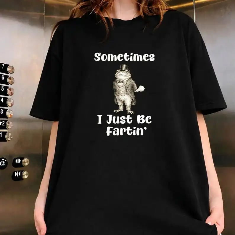 Sometimes I Just Be Fartin Shirt Funny Frog Meme T-shirt Men Women Streetwear Oversized Y2k Short Sleeve Female Male Clothing