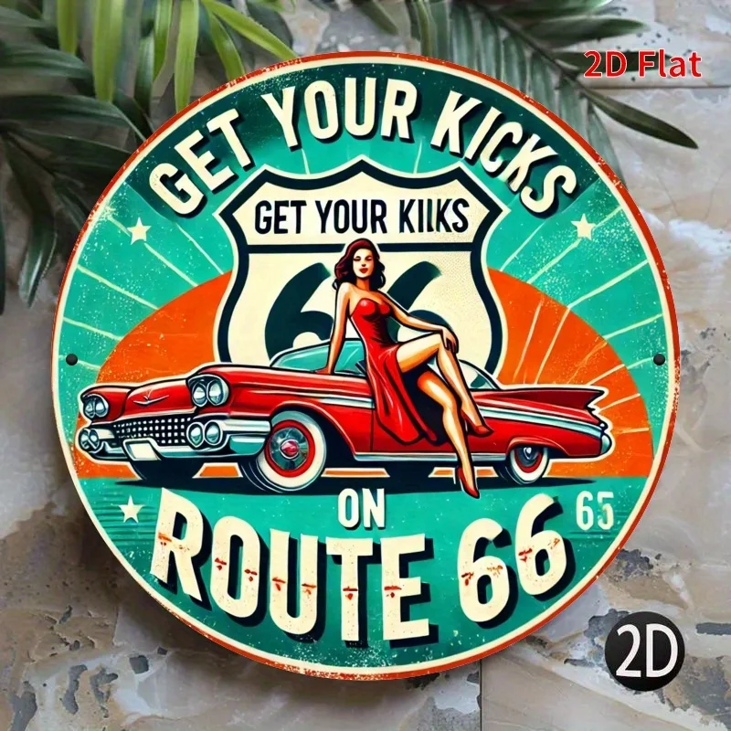 Letrero de metal redondo 2D plano, 1 unidad, coche rojo vintage en la ruta 66, arte de pared rústico de 7,8" con diseño "Obtén tus patadas", perfecto para Ho