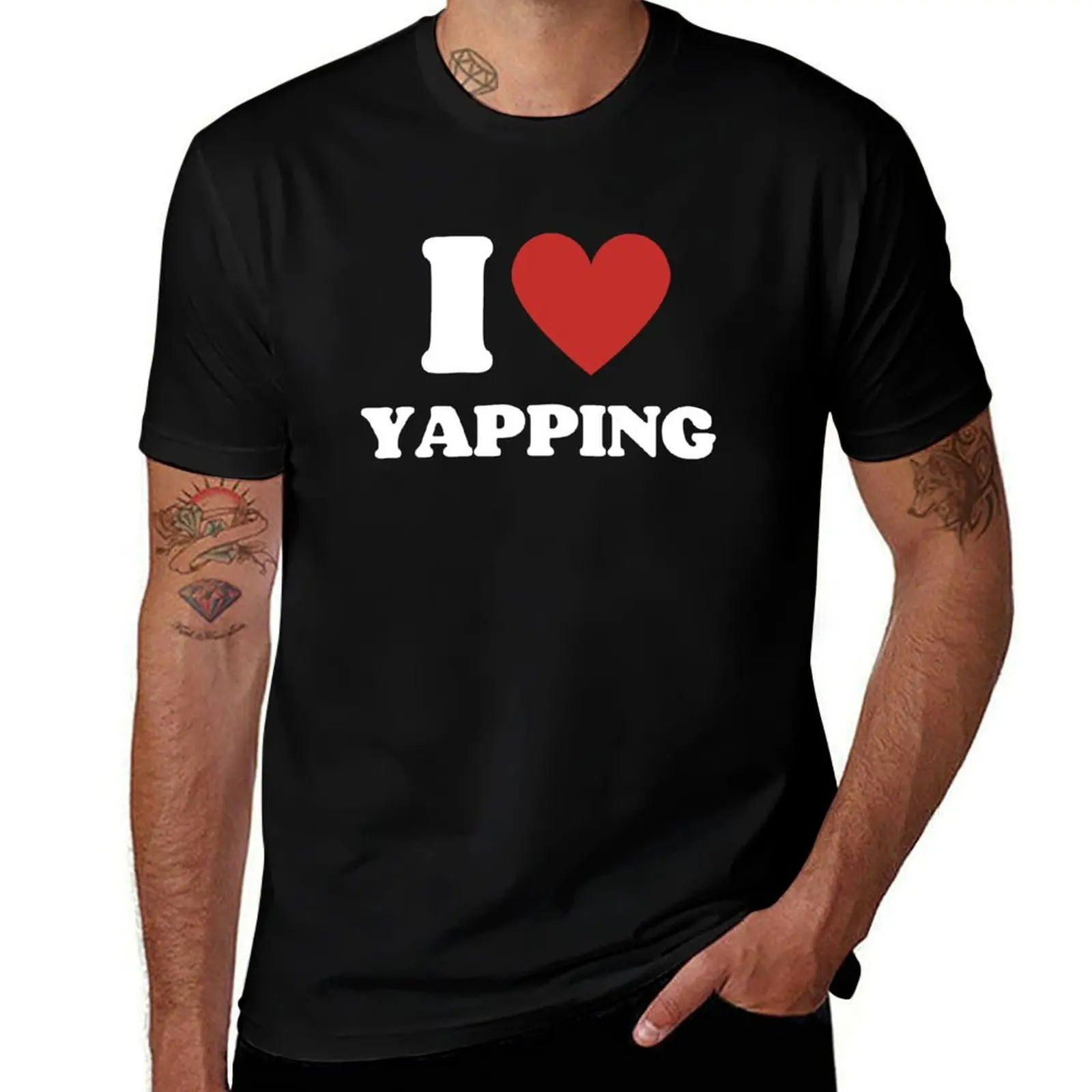 

I Love Yapping T-Shirt man t shirts cotton cotton tshirt 100% funny t shirts cotton T-shirt