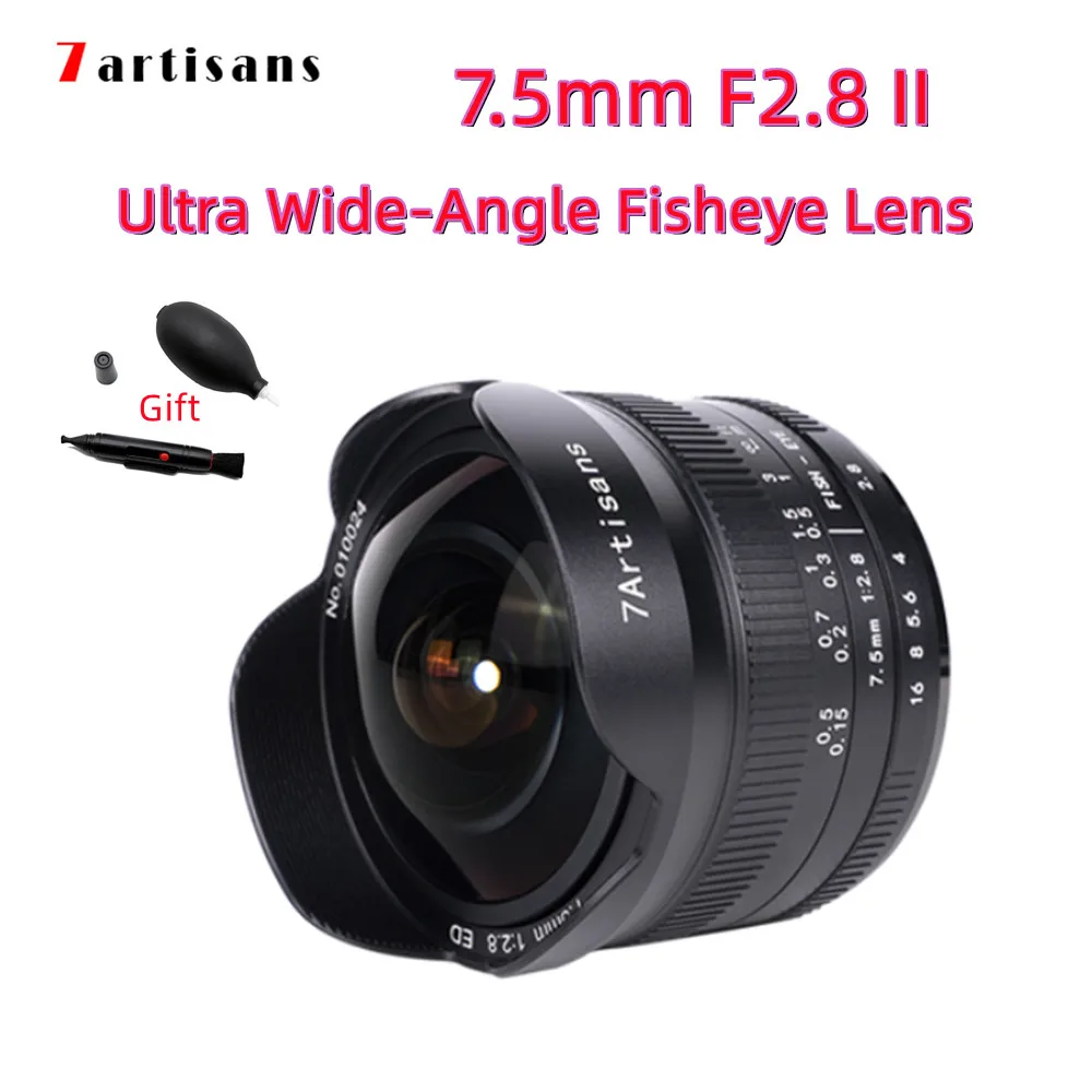 

Объектив 7artisans 7,5 мм F2.8 II, сверхширокоугольный объектив «рыбий глаз» для Sony E Fuji XF Nikon Z Micro M4/3 Canon EOS-M Canon RFmount