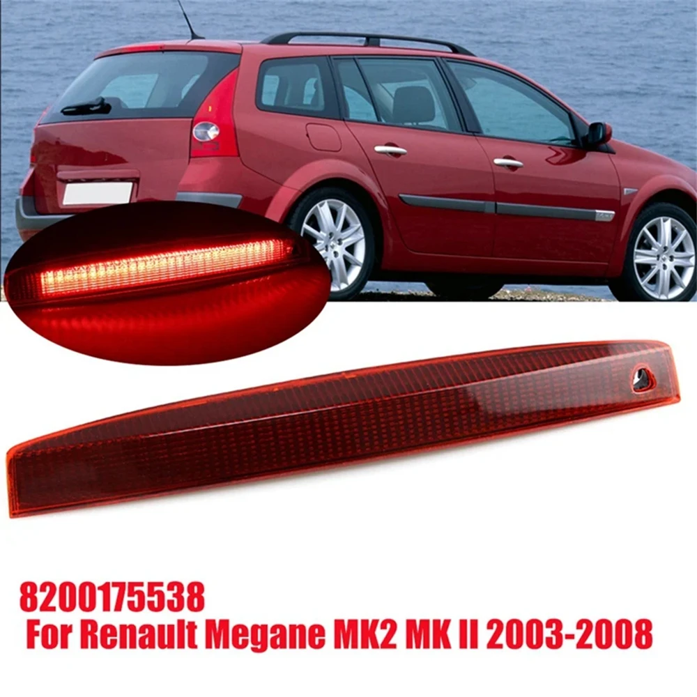 

Для Renault Megane MK2 MK II 2003-2008 8200175538 Автомобильный 3-й третий стоп-сигнал Задний задний фонарь Светодиодный высокий третий стоп-сигнал Автозапчасти