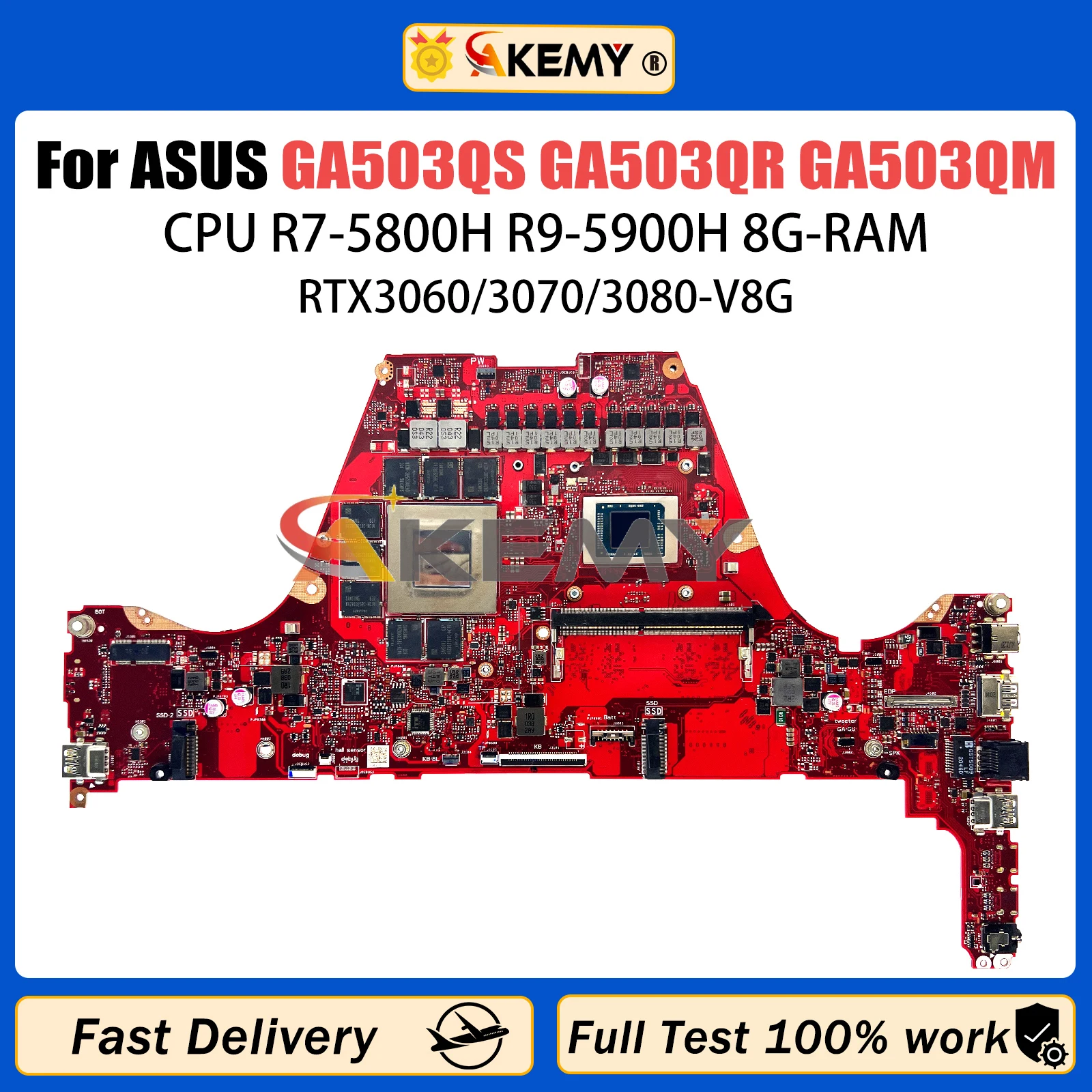 

AKEMY GA503QM Mainboard For ASUS ‎ROG GA503QS GA503Q GA503QR Laptop Motherboard CPU R7 R9 8GB-RAM RTX3060/RTX3080/RTX3070-V8G