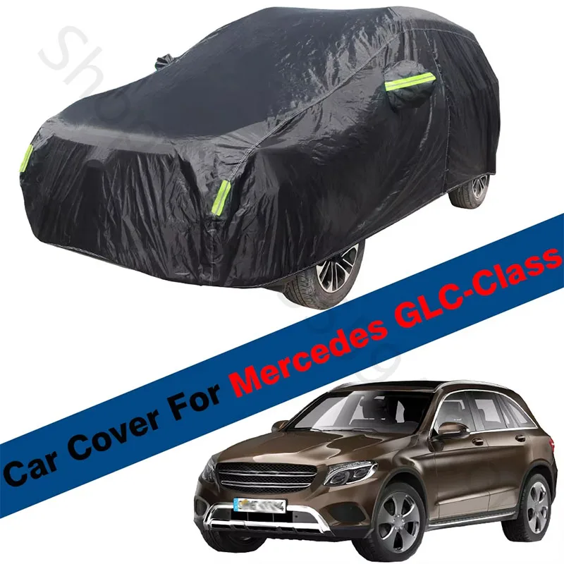 

Waterproof Car Cover Sun Shade Rain Snow Prevent Cover For Mercedes GLC-Class GLC300 GLC250 GLC200 GLC350d GLC250d GLC220d GLC63