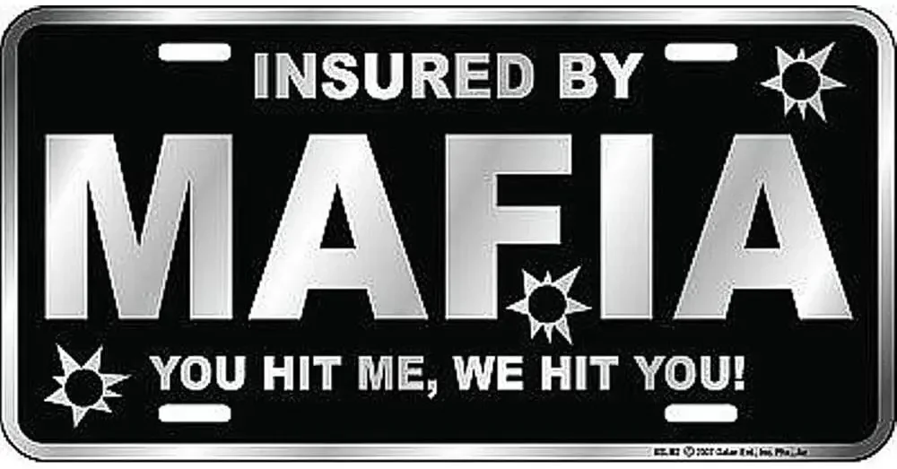 

Signs 4 Fun SLM2 Mafia You Hit Me License Plate