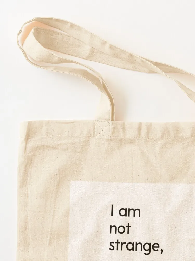 أنا لست غريبة، أنا فقط لست عاديًا حقيبة حمل بيضاء كبيرة حقيبة صديقة للبيئة سيدة عظيمة