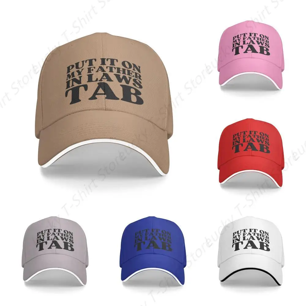 Put It On My Father in Laws Tab Casquette Men Women Trucker Hat Gift Baseball Cap Unisex Ball Dad Caps Gifts for Casual GYM