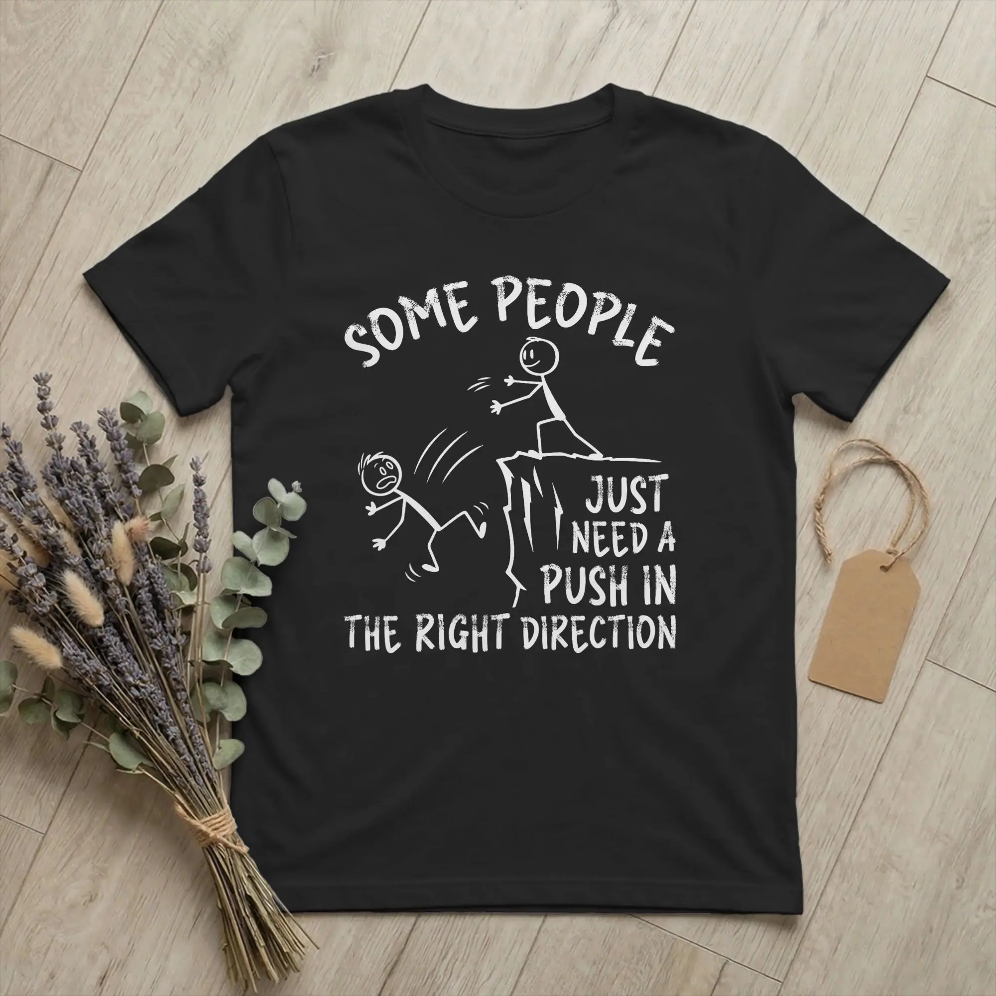 Men Need A Push in The Right Direction T Shirts Funny Cotton Tops Funny Short Sleeve Crew Neck Tees New Arrival T-Shirts