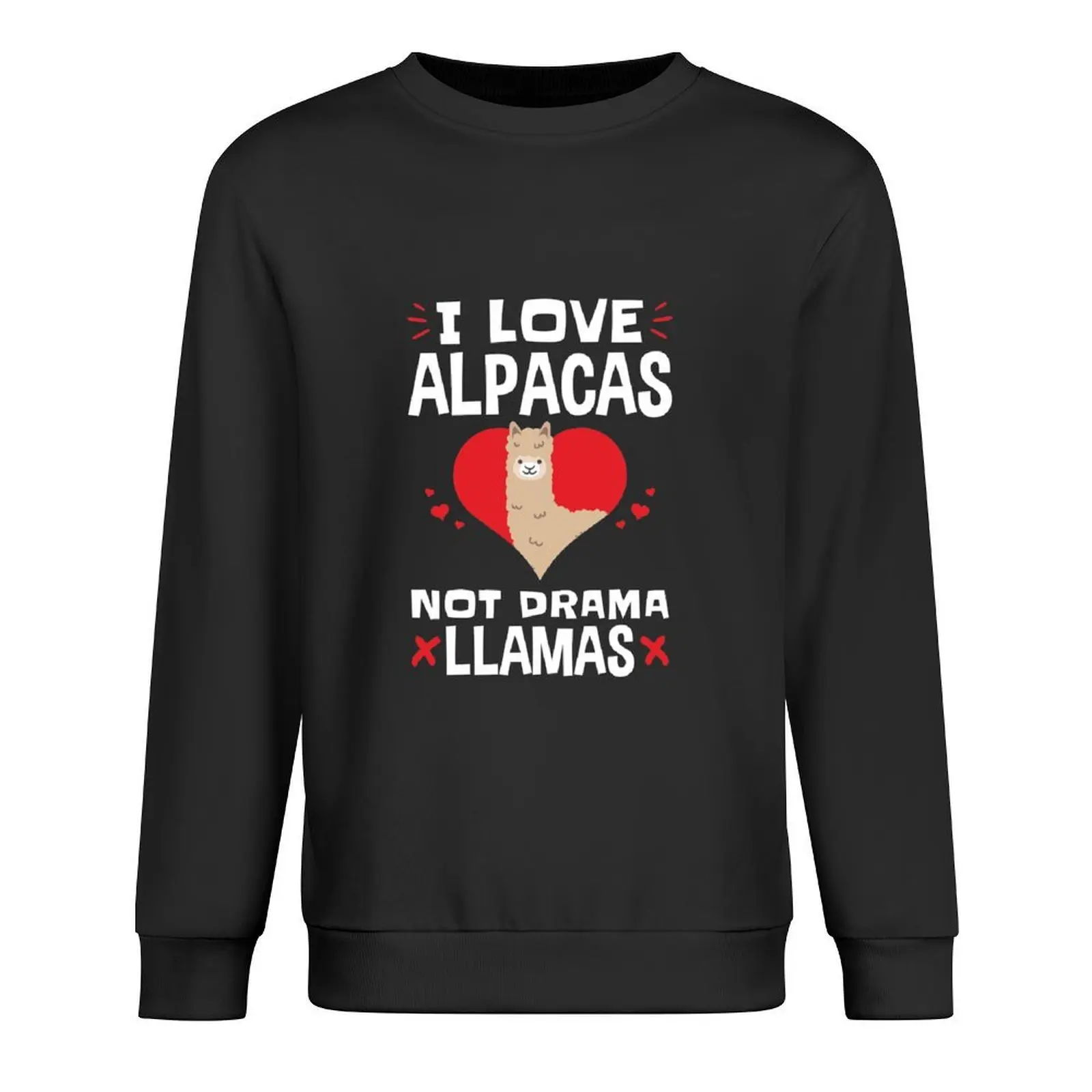 

I Love Alpacas Not Drama Llamas Pullover korean clothes japanese style fashion men autumn jacket men sweatshirt male