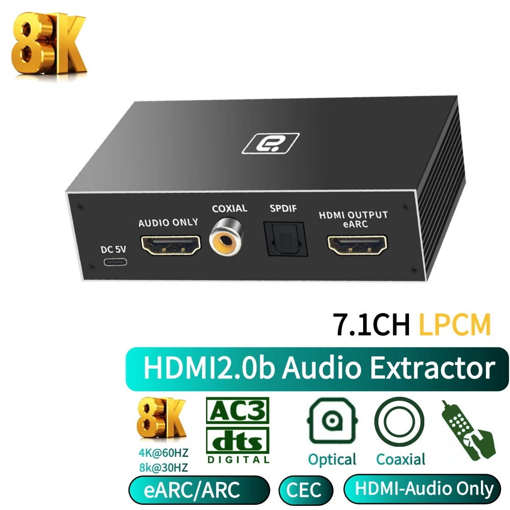 HDMI2.0b Audio Extractor, 8K4K60HZ, EARC 7.1CH, LPCM, AC3, DTSHD, DAC Adapter, AUX Coaxial, Optical Decoding, HDCP Speaker Ampli