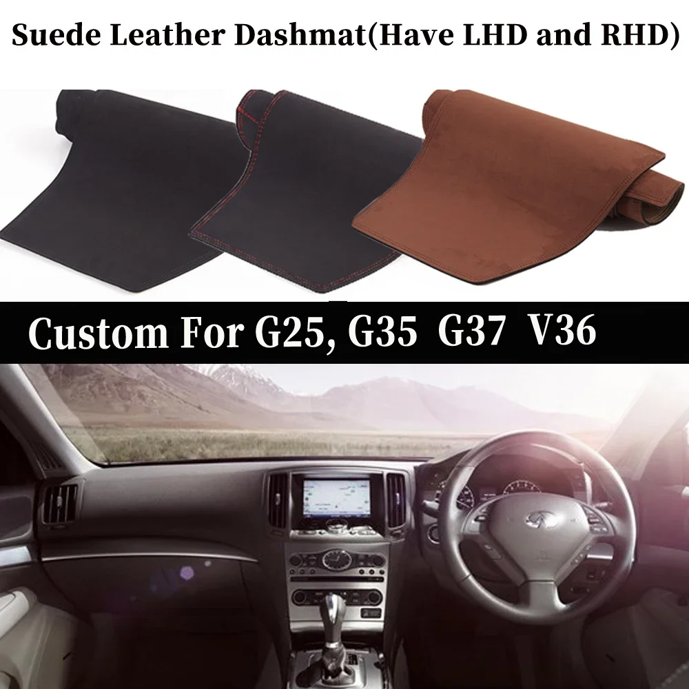 

Для Infiniti G25 G35 G37 2007-2013 (2008, 2009, 2010) — Коврик на приборную панель из замши и кожи, аксессуары для стайлинга автомобиля