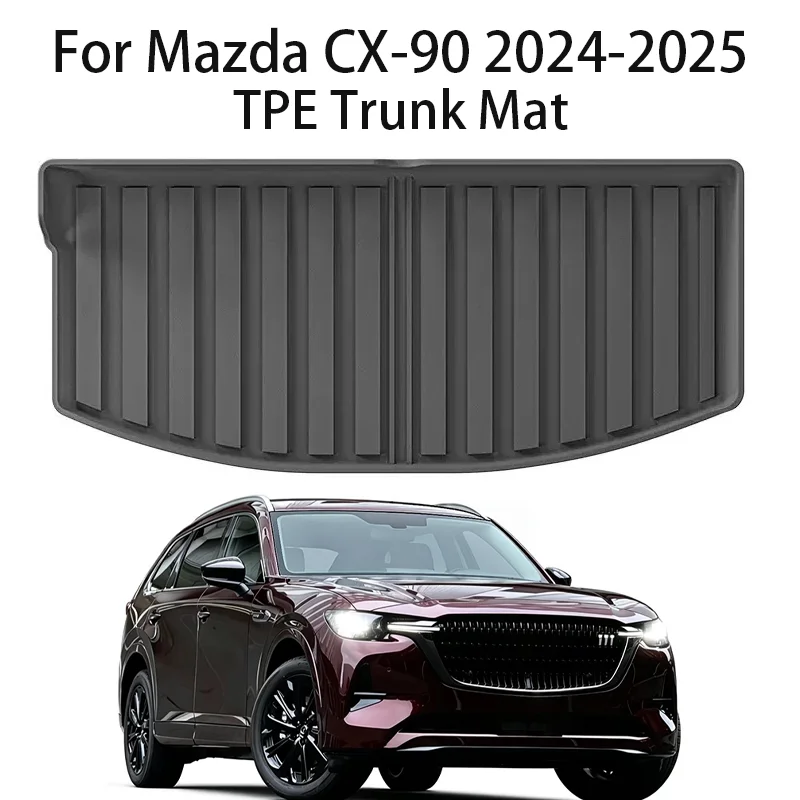 For Mazda CX-90 2024 2025 Fuel Version 6/7 Seater TPE Trunk Mat All Weather Waterproof Anti slip Cargo Liner Auto Accessories