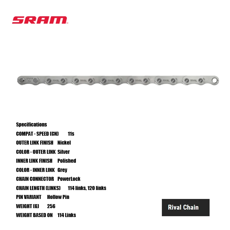 SRAM RIVAL CHAIN Use for both 1x and 2x eTap AXS Includes Flattop PowerLock Silver COLOR