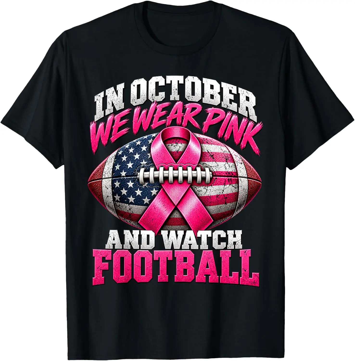 In October We Wear Pink And Watch Football USA Breast Cancer T-Shirt