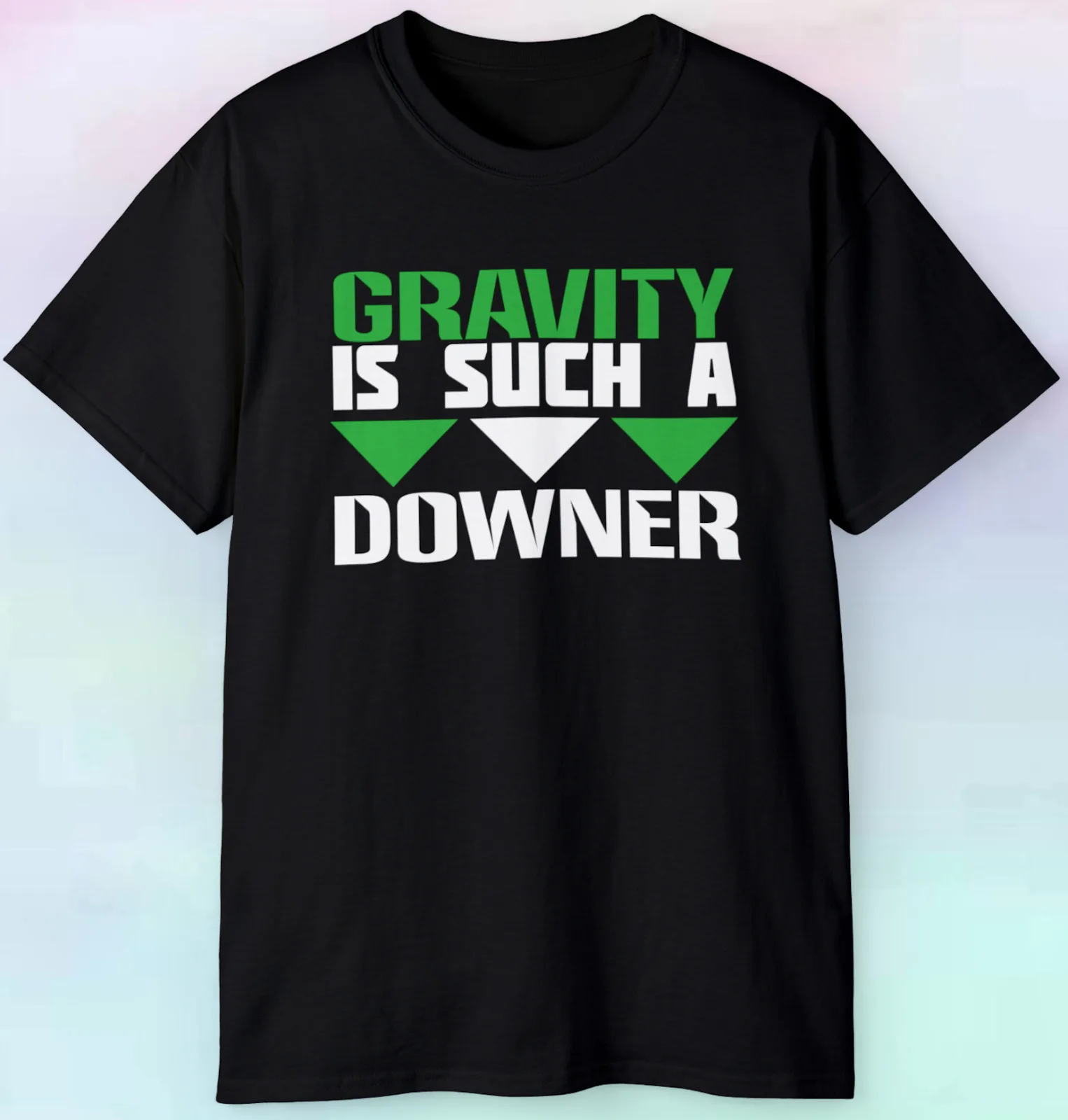 

Мужская Женская футболка Gravity Is такая Downer | Смешной наука Nerd | S-5XL Tee