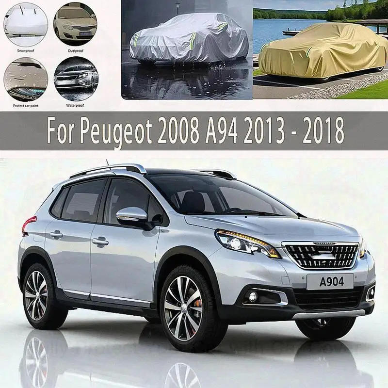 

For Outdoor Protection Waterproof Dustproof Full Snow Cover Sunshade for Peugeot 2008 A94 2013-2018 Car Covers