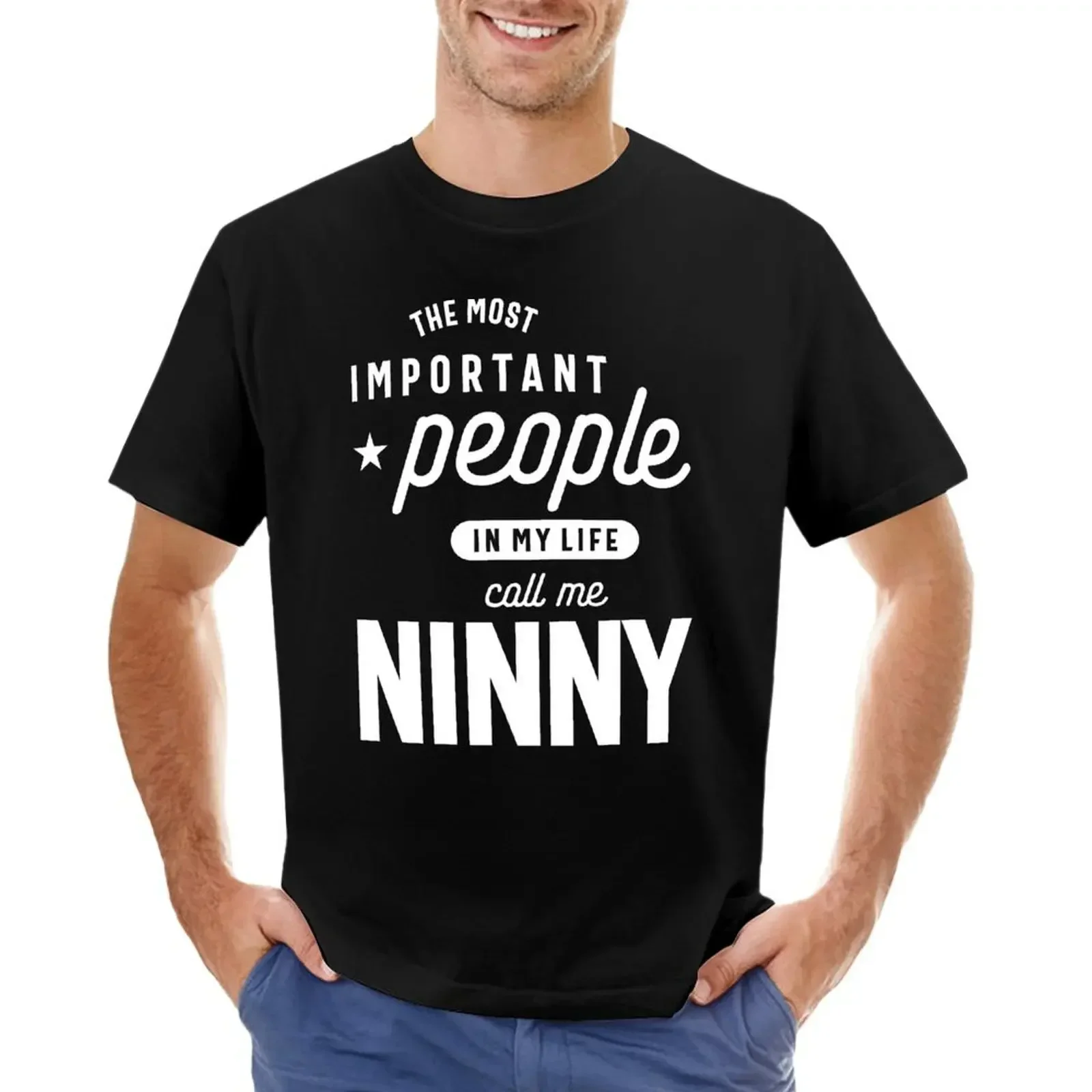 Important People Call Me Ninny - Mother Grandma Gift T-shirt sublime cute tops funnys oversized t shirt men