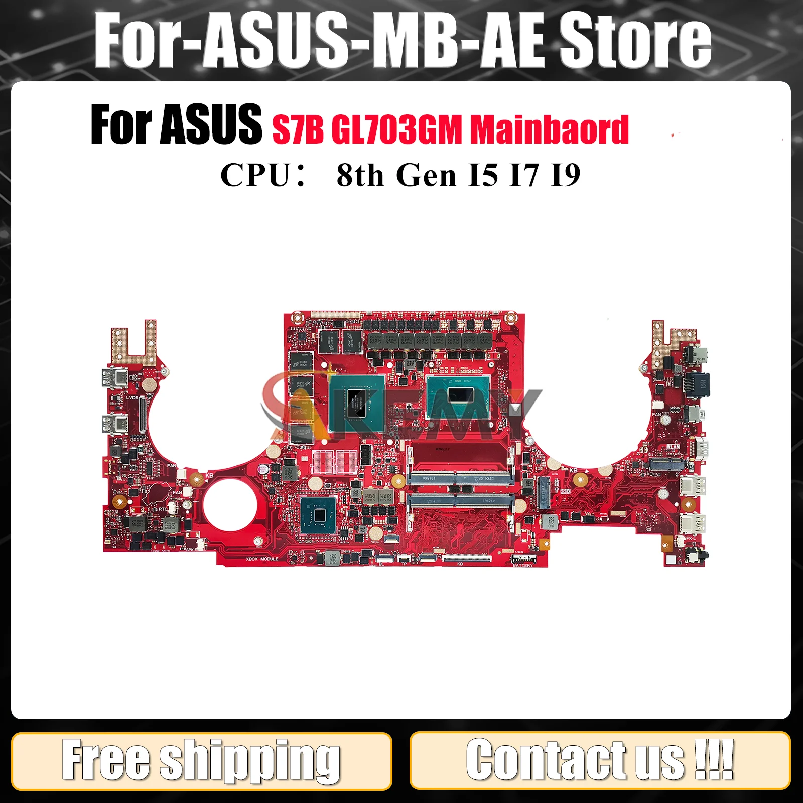 

GL703GS Laptop Motherboard For ASUS ROG Strix GL703G S7B GL703GM Notebook Mainboard With I5 I7 I9 CPU 100% tests OK fast ship