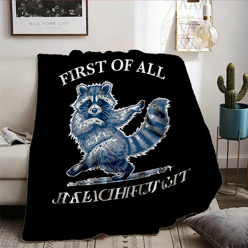 First of All, I'm A Delight Flannel Blanket Funny Raccoon Flannel Throw, Sarcastic Quote Cozy Blanket, Sarcasm Warm
