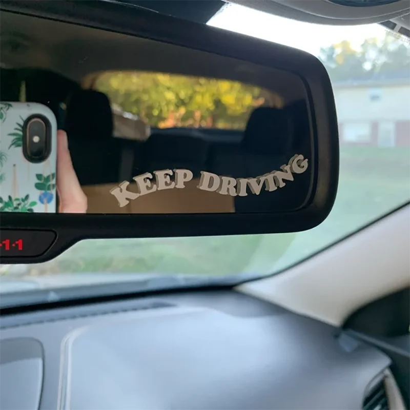 Keep Driving Decals for Car Mirror Funny Auto Decorative Accessories Cute Text Design Car Vinyl Stickers for Vanity Mirror