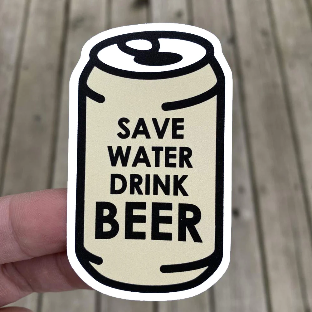 Save Water Drink Beer Car Stickers Waterproof for Helmet Trunk Water Bottle DIY Laptop Phone Suitcase Vinyl Durable Decals