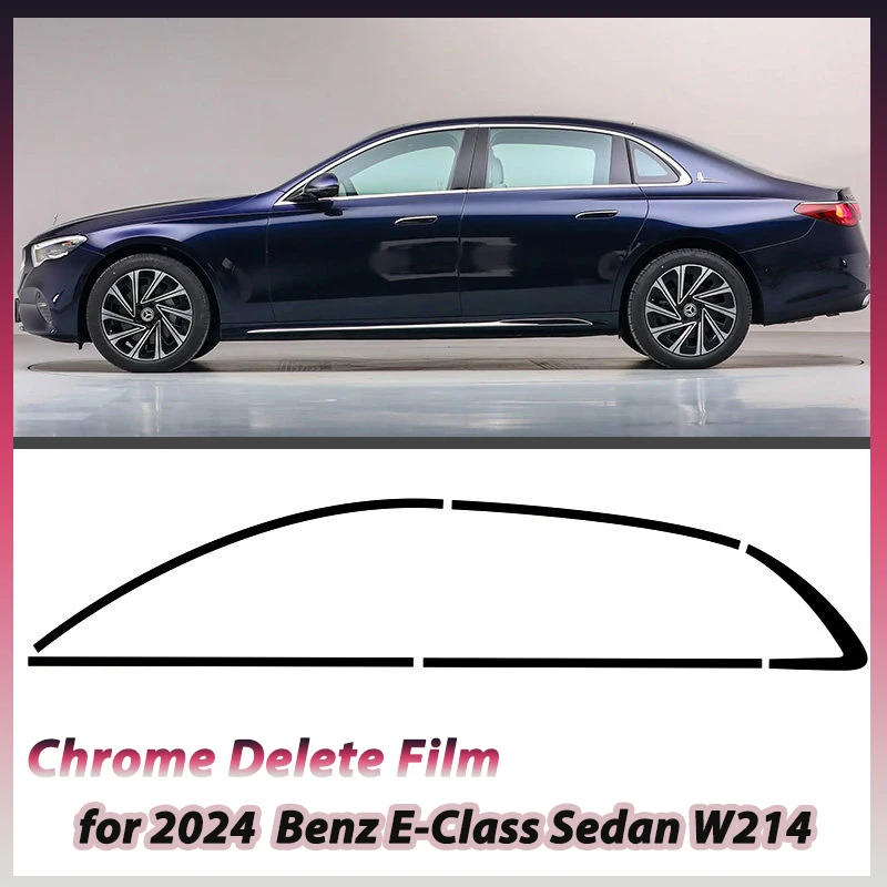 For Mercedes Benz E-Class Sedan W214 window trim with blackened bright PET piano black protective film
