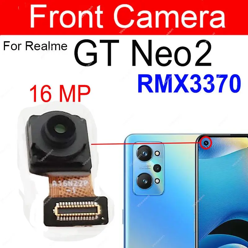 Front Rear Camera For Realme GT Neo GT Neo 2 Mian Back Front Selfie Camera Module Flex Cable Parts