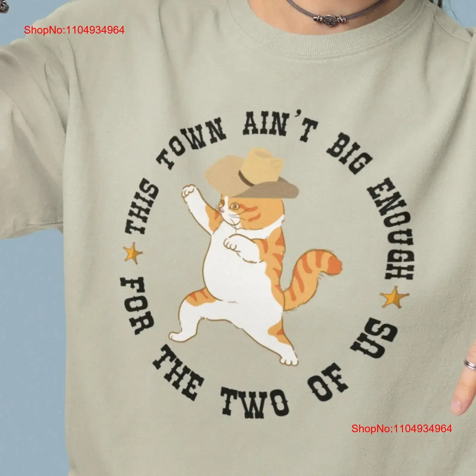 

This Town Ain't Big Enough Silly CaT T Shirt Alt Cowboy Cactus Memes Weirdcore Meowdy Partner vintage Washed homme Casual