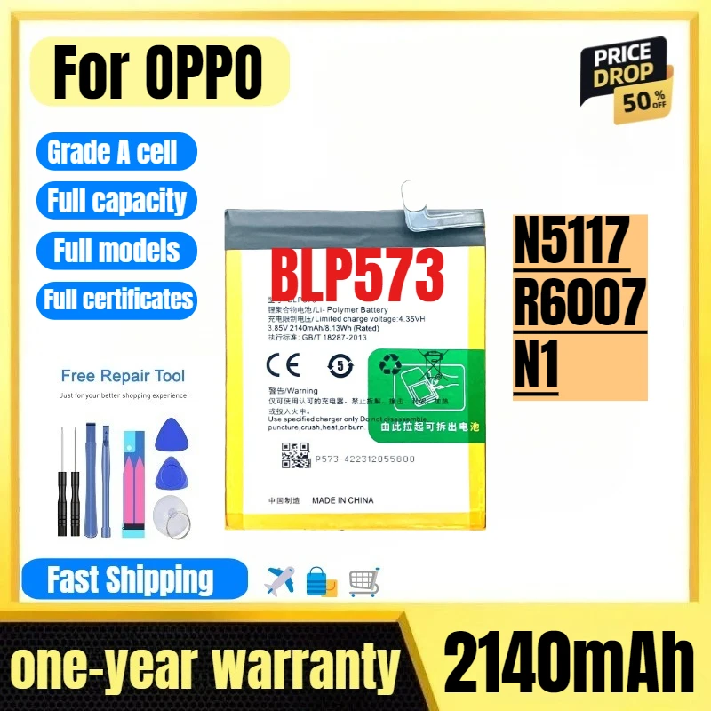 

BLP573 for OPPO N5117/R6007/N1 Mini/R1001 Phone Battery High Quality High Capacity Replacement Bateria Grade A Cell with Tools