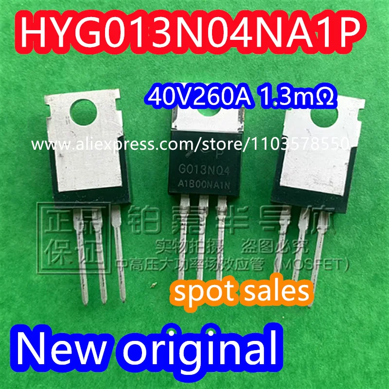 10PCS 100% brand new original HYG013N04NA1P HYG013N04 G013N04 package TO-220 40V260A 1.3m Ω MOS tube N-channel