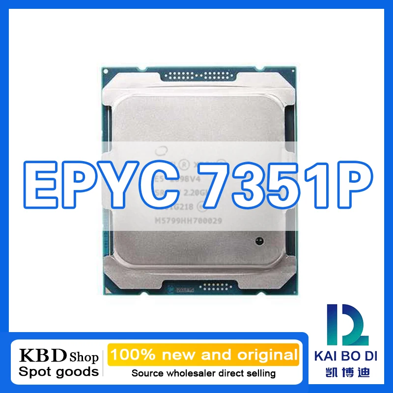 EPYC 7351P CPU 16 Cores 32 Threads 2.40GHz 100% NEW and ORIGINAL CPU Central Processor Unit