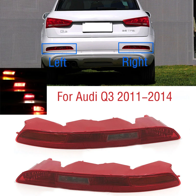 For Audi Q3 2011 2012 2013 2014 Car Rear Bumper Brake Light Tail Warming Turn Signal Reflector Lamp