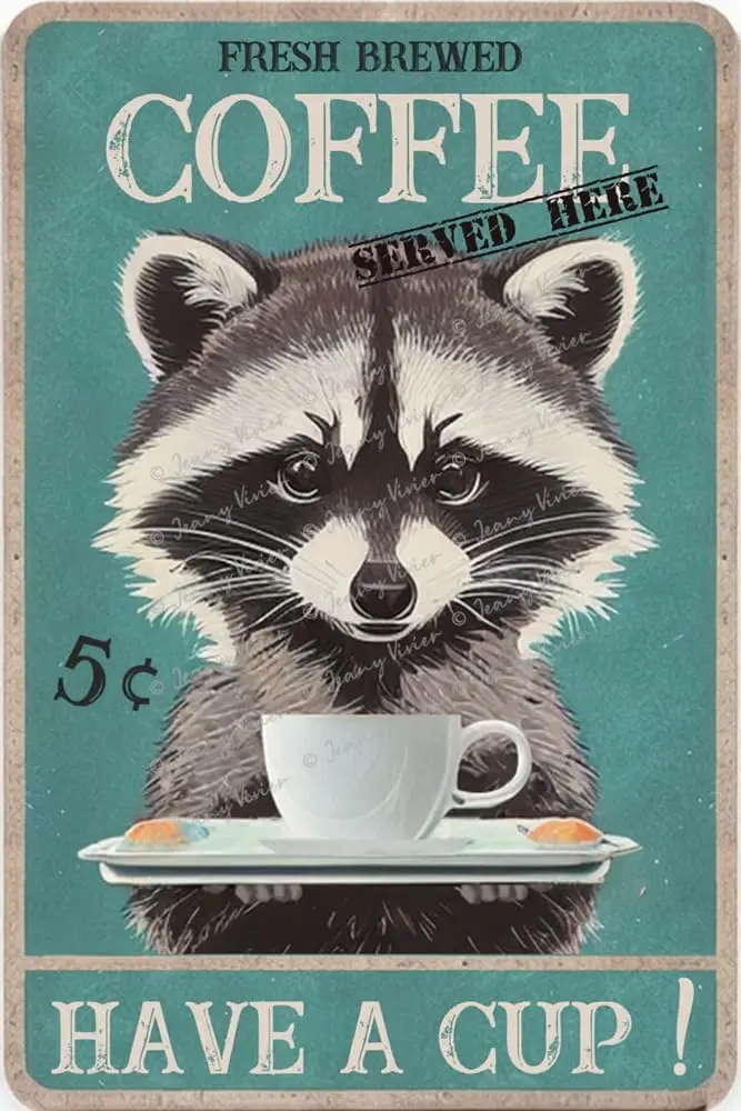 Funny Raccoon Sign, Fresh Brewed Coffee Served Here Have a Cup Sign for Cafe Bar Club, Raccoon Gifts for Raccoon Lovers, Coffee