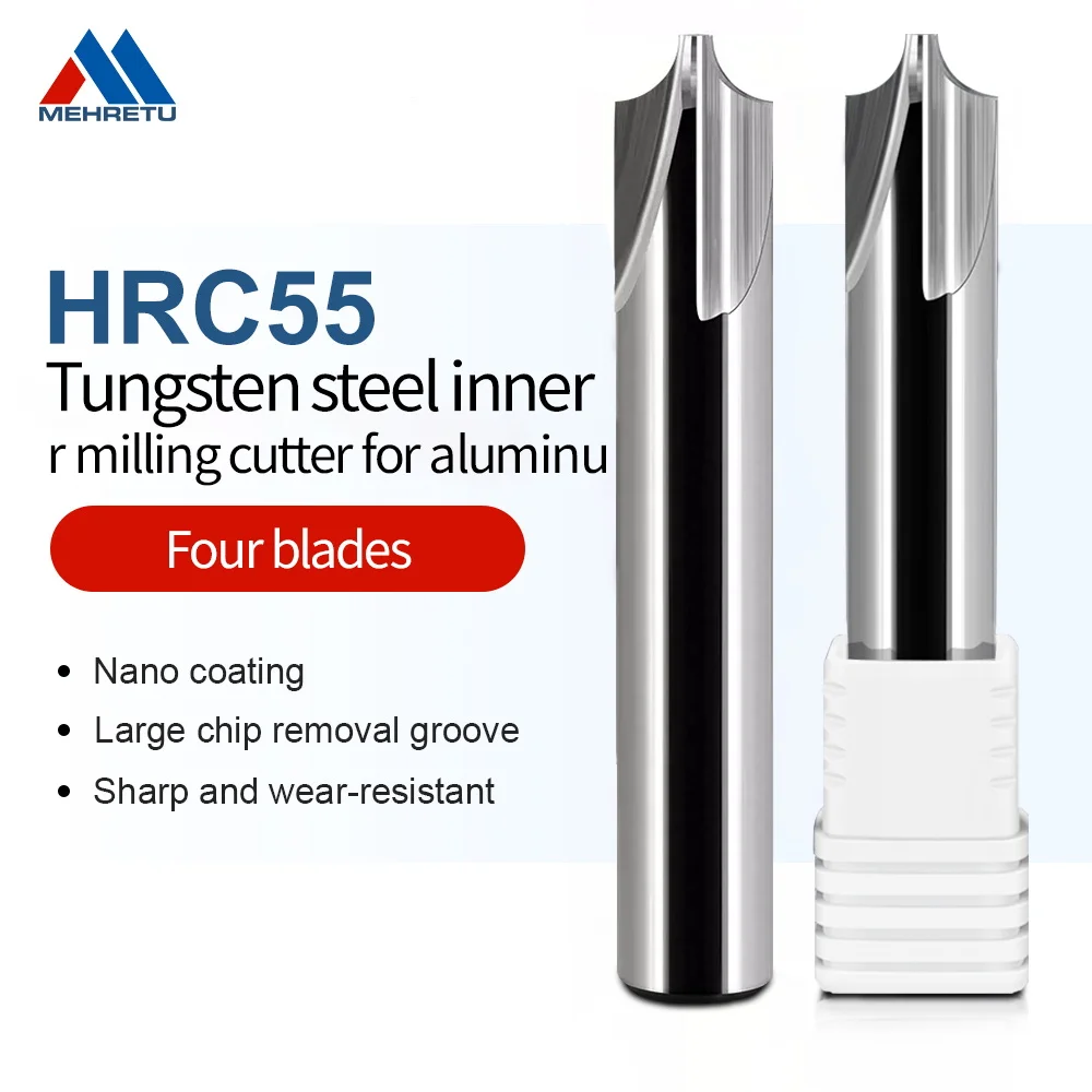 MEHRETU HRC55 Internal R Chamfer Milling Cutter 4Flute Tungsten Steel End Mills Circular Arc Endmill For CNC Machining Center