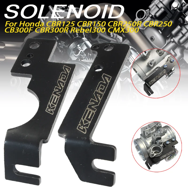 

Solenoid For CBR125 CBR150 CBR250R CBR250 CB300F CBR300R Rebel300 CMX300 Throttle Cable Holder Bracket